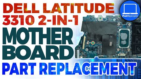 Dell Latitude 3310 2 In 1 How To Install And Replace Motherboard Repair Guide Youtube