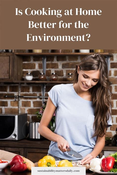 Is Cooking At Home Better For The Environment SMD