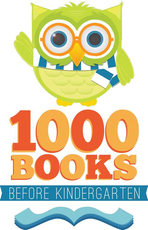 1000 Books Before Kindergarten” To Encourage Love Of Reading In Early