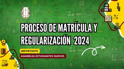 Proceso De MatrÍcula Y RegularizaciÓn 2024