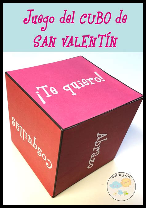 Del Juego Del Cubo De San Valent N Imprimible Contras Y Pros