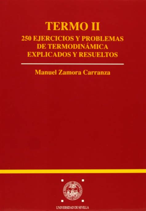 250 Ejercicios Y Problemas De Termodinámica Explicados Y Resueltos