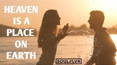 Soulflvr Heaven Is A Place On Earth Feat Tally Kord Youtube