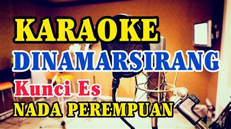 KARAOKE DI NA MARSIRANG Opera Batak NADA PEREMPUAN YouTube