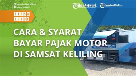 Mudah Tanpa Ribet Begini Cara Syarat Bayar Pajak Motor Di Samsat