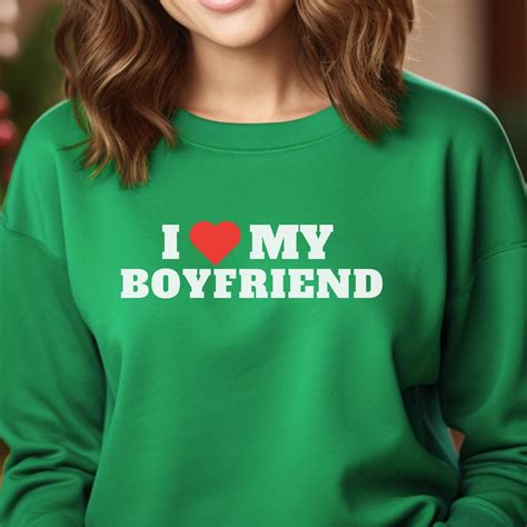 I Love My Boyfriend Sweatshirt Christmas T Funny Etsy