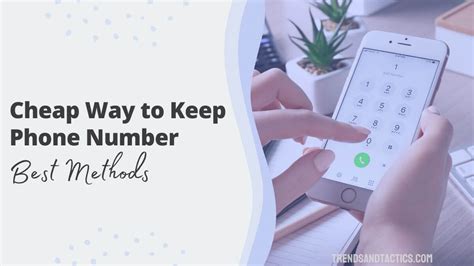 Cheapest Way To Keep A Phone Number Easiest Way