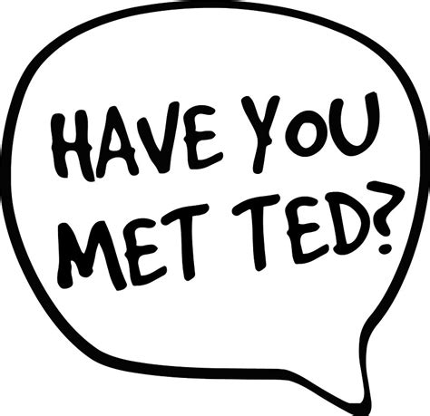 Have You Met Ted Stickers By Egheather Redbubble