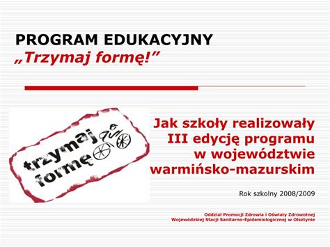 PPT PROGRAM EDUKACYJNY Trzymaj formę PowerPoint Presentation ID