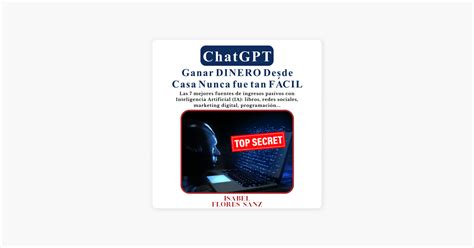 ChatGPT Ganar DINERO desde casa nunca fue tan FÁCIL Las 7 mejores