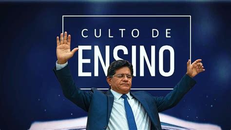 Culto De Ensino Pastor Gilmar Santos Youtube