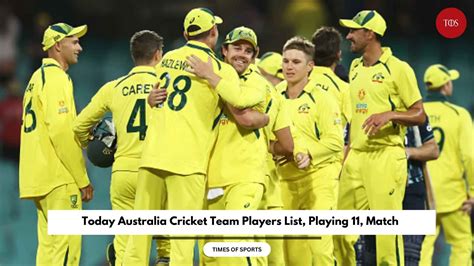 Today Australia Cricket Team Players List, Playing 11, Match Updates