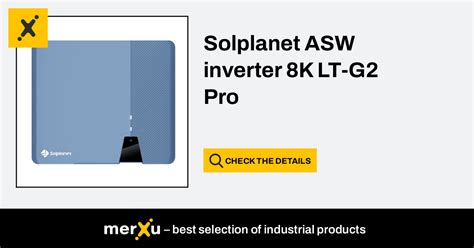 Solplanet ASW Inverter 8K LT G2 Pro MerXu