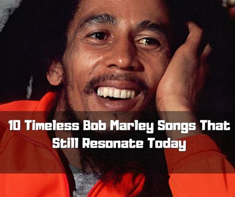 10 Timeless Bob Marley Songs That Still Resonate Today Jamaican Clothing