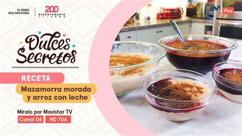 Mazamorra Morada Y Arroz Con Leche Dulces Secretos Food Beef Oatmeal