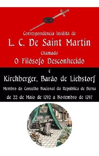 Livro Correspond Ncia In Dita De L C De Saint Martin Chamado O