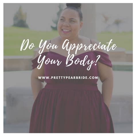 Motivation Monday Do You Appreciate Your Body The Pretty Pear