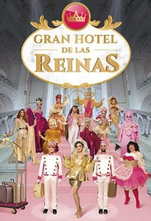 Gran Hotel De Las Reinas Filmaffinity