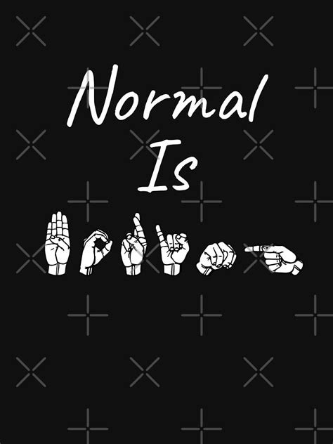 normal  boring asl sign language design  shirt  ablelingo