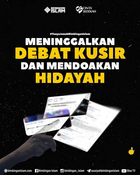 Meninggalkan Debat Kusir Dan Mendoakan Hidayah BimbinganIslam