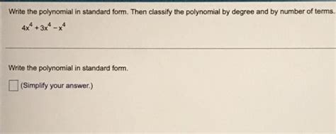 Write The Polynomial In Standard Form Then Classify The Polynomial By