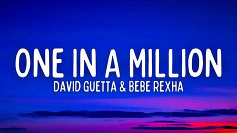 David Guetta Bebe Rexha One In A Million Lyrics Youtube