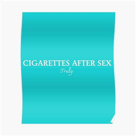 Cigarettes After Sex Truly Poster For Sale By Ruhulsstore Redbubble