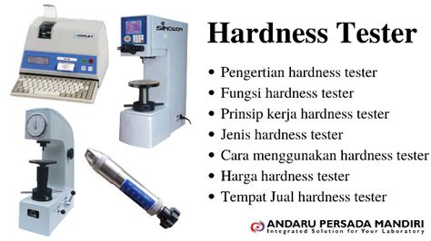 Hardness Tester Pengertian Fungsi Prinsip Dan Penggunaannya