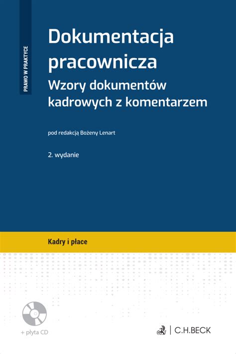 Dokumentacja pracownicza Wzory dokumentów kadrowych z komentarzem