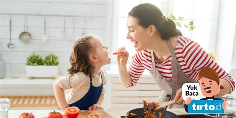 Manfaat Memasak Bersama Anak Untuk Tumbuh Kembang Sang Buah Hati