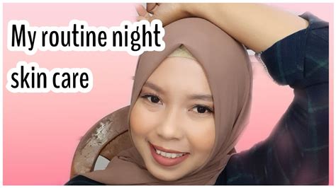 Skin Care Rutinku Malam Hari Youtube