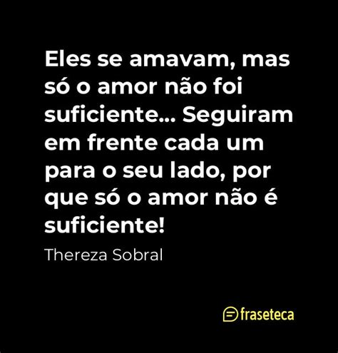 Eles Se Amavam Mas Só O Amor Não Foi Suficiente Seguiram Em Frente