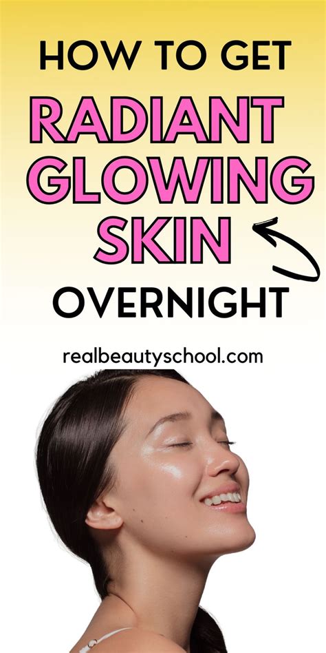10 Quick Hacks To Get Glowing Skin Overnight You Need To Try Glowing