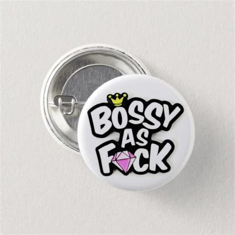 Arzo Accessories Bossy As Fuck Button Poshmark