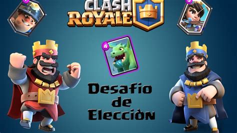 Clash Royale Desafi De Elecci N Youtube