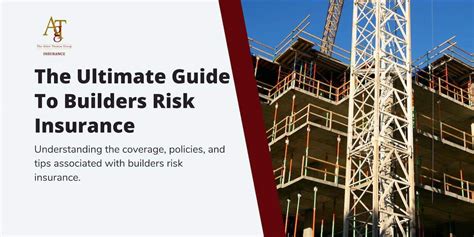 The Ultimate Guide To Builder S Risk Insurance Coverage Policies And