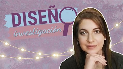 ⚡ DiseÑo De InvestigaciÓn Para Tu Tesis De Diseño Gráfico Youtube