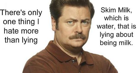 Ron Swanson On Skim Milk Imgur