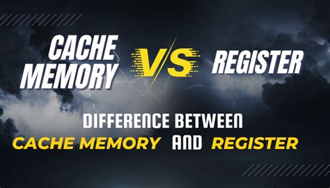 Difference Between Cache Memory And Register Explained