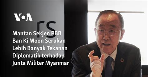 Mantan Sekjen PBB Ban Ki Moon Serukan Lebih Banyak Tekanan Diplomatik