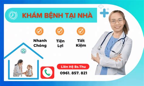 Khám Nhi Tại Nhà Tại Sao Nên Chọn Dịch Vụ Khám Và điều Trị Tại Nhà Cho