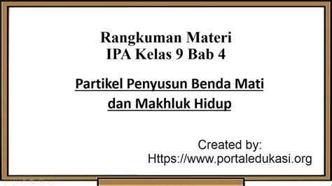 Rangkuman Materi Ipa Kelas 9 Bab 4 Partikel Penyusun Benda Mati Dan