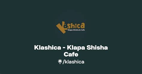 Klashica Klapa Shisha Cafe Instagram TikTok Linktree