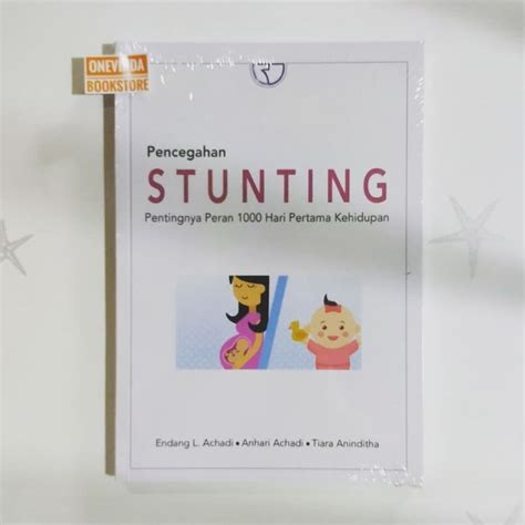 Jual Buku Pencegahan Stunting Pentingnya Peran 1000 Hari Pertama