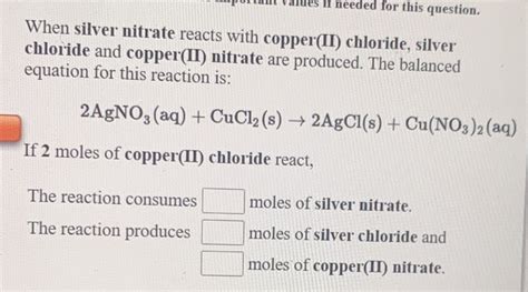 Solved If Needed For This Question When Silver Nitrate