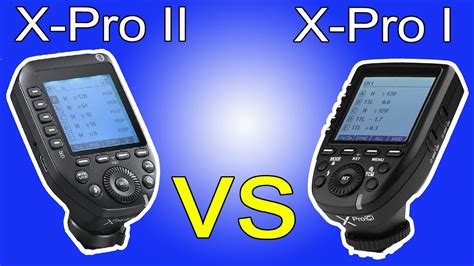 Godox Xpro II Vs Godox Xpro I What S The Difference YouTube