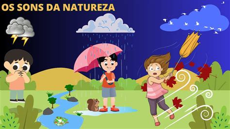 Os Sons da Natureza para Crianças Estimulação Auditiva Educação