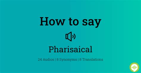 pronounce pharisaical howtopronouncecom
