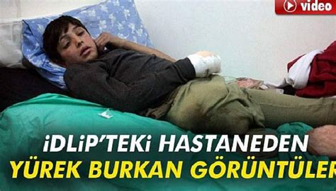 İdlipteki Hastaneden Yürek Burkan Görüntüler