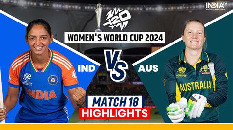 Ind W Vs Aus W Live Score Womens T20 World Cup 2024 India Vs